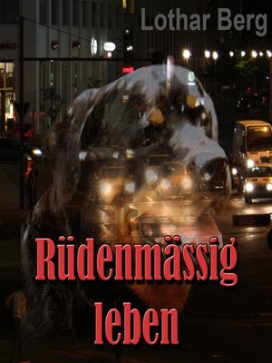 cover image of Rüdenmässig leben--das Hörbuch